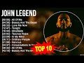 J O H N L E G E N D Greatest Hits Top 100 Artists To Listen In 2022 2023