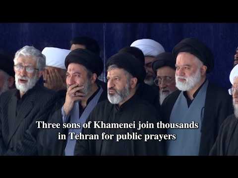 Three sons of Ali Khamenei join thousands in Tehran for public prayers