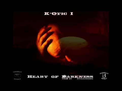 K-Otic 1 - Heart of Darkness (prod by: Nuclearcore)