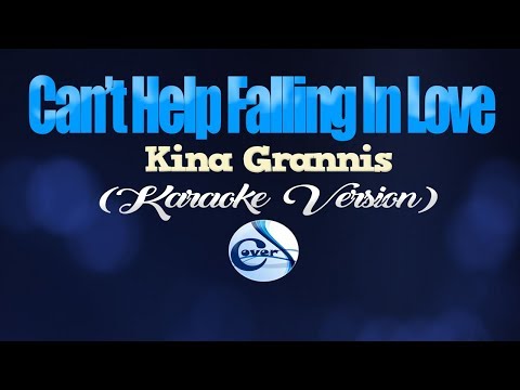 CAN'T HELP FALLING IN LOVE - Kina Grannis (KARAOKE VERSION)