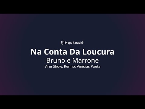 🎤 Na Conta Da Loucura – Bruno e Marrone