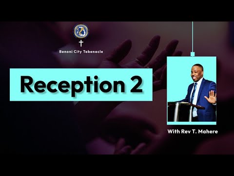 Reception 2 - Rev T. Mahere