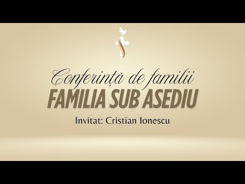 Familia Sub Asediu- Cristian Ionescu -  Joi 23 Octombrie 2025
