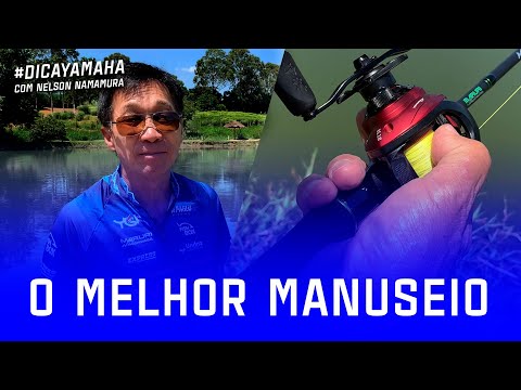 A melhor maneira para manusear o conjunto carretilha e vara - #DicaYamaha com Nelson Nakamura