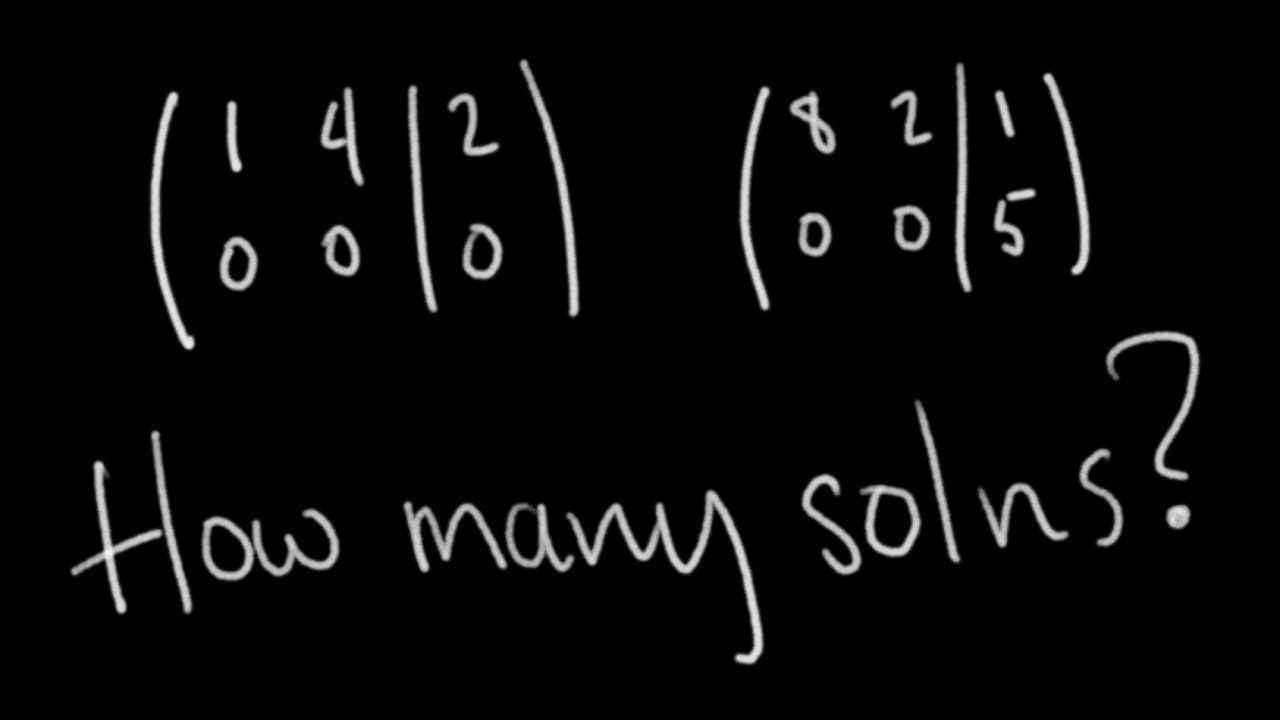 Zero, One, or Infinitely Many Solutions? [Passing Linear Algebra]