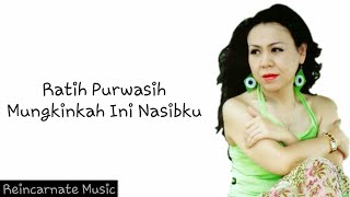 Download lagu Mungkinkah Ini Nasibku Ratih Purwasih... mp3