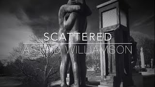 Astrid Williamson - Scattered