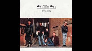 Wet Wet Wet - Broke Away (1989)