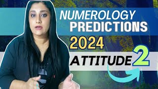 Numerology Predictions 2024 for Attitude Number 2 | InnerWorldRevealed