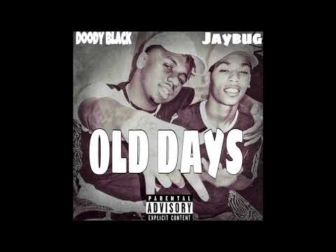 Jaybug X Doody Black [Old Days Official Audio]