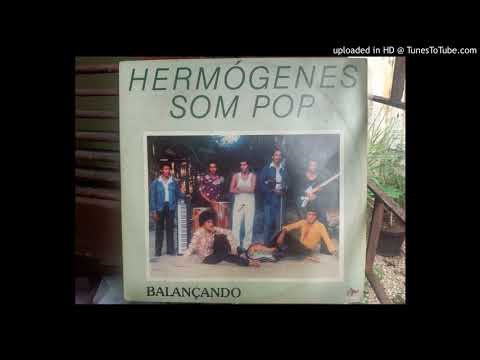 Hermógenes Som Pop Não me diga adeus (LP Balançando)