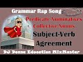 Grammar Writing Rap Song 157 Subject Verb Agreement Predicate Nominative Collective Nouns Etc