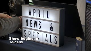 April 2022 News, Updates, & Specials