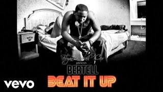 Bertell - Beat It Up