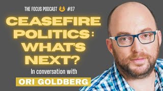 Why Is There No Real Plan For Peace? | Ori Goldberg | TFP #87