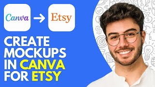 How to Create Mockups in Canva for Etsy (2026) Create Templates in Canva to Sell on Etsy