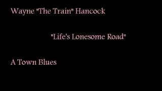 Wayne Hancock Life's Lonesome Road