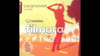 (VA) Bargrooves - Mimosa - Groove Junkies - Sunshine (Sol Brillante) (GJ Nueva Soul Mix)