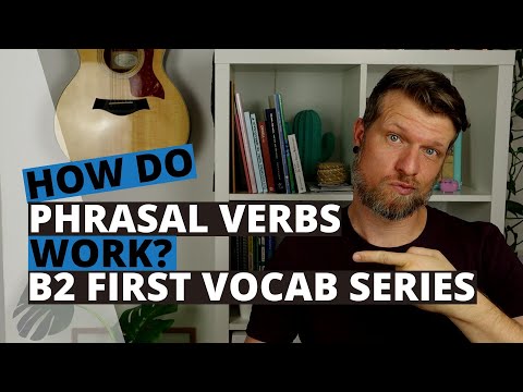 Phrasal Verbs Series #01 - B2 First