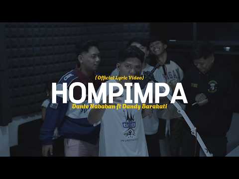 HOMPIMPA - Dante Nababan Ft Dandy Barakati ( Video Lyric )