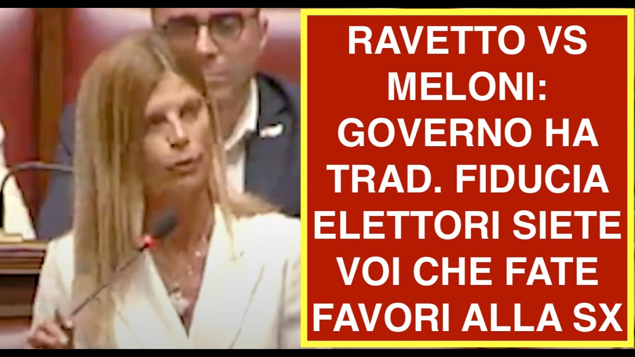 RAVETTO VS MELONI: GOVERNO HA TRAD. FIDUCIA ELETTORI SIETE VOI CHE FATE FAVORI ALLA SX