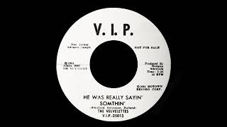 The Velvelettes - He Was Really Sayin&#39; Somthin&#39;
