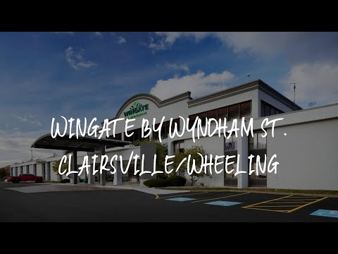 Wingate by Wyndham St. Clairsville/Wheeling Review - Saint Clairsville , United States of America