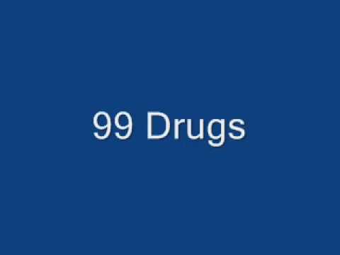 99 Drugs