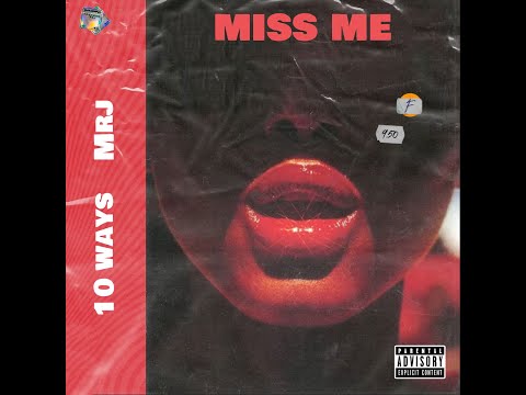 10ways - Miss Me [Official Audio]