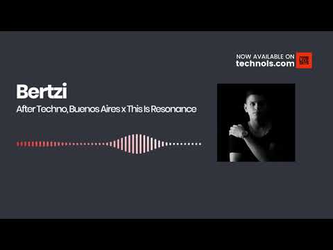 Techno Music Bertzi   After Techno, Buenos Aires x This Is Resonance