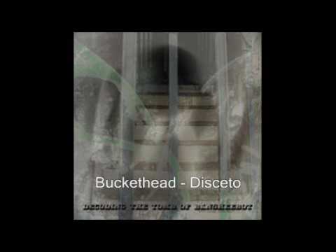 Buckethead - Disceto