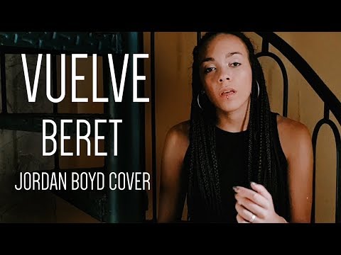 Vuelve - Beret (Cover Jordan Boyd)