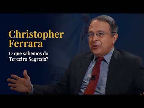 O Acobertamento do Terceiro Segredo de Fátima (Christopher Ferrara)