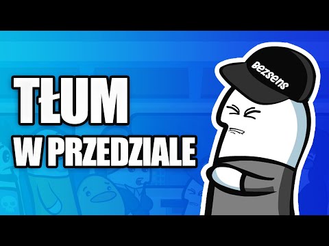 tłum w przedziale - bezsens