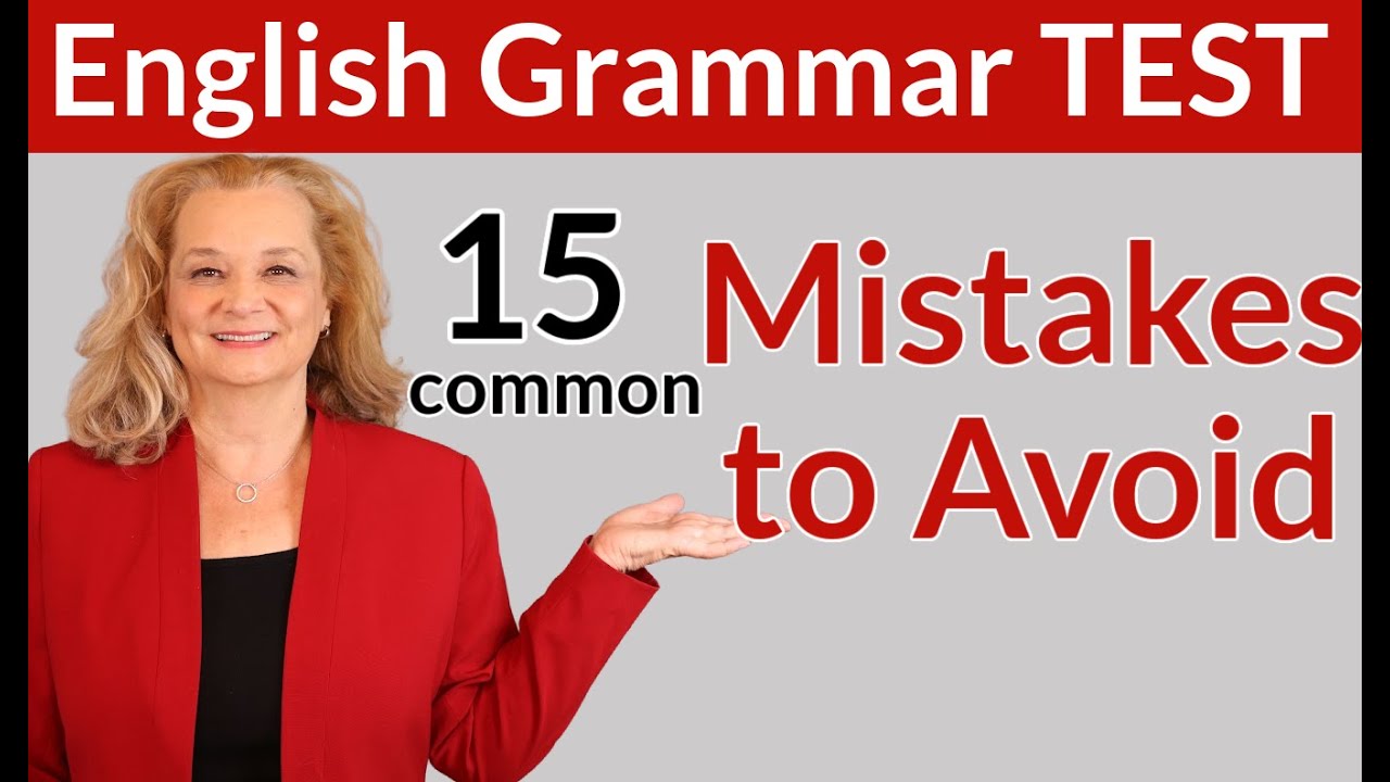 English Grammar TEST - Fix these common mistakes