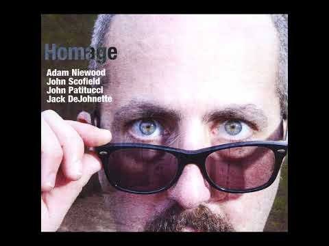 John Scofield Adam Niewood, Scofield, Patitucci, DeJohnette  Homage (2015)