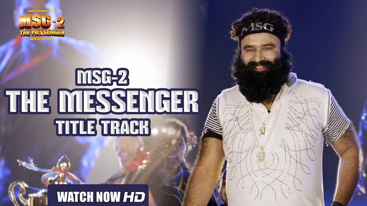 Msg The Messenger Lyrics | Msg-2 The Messenger | Gurmeet Ram Rahim Singh Ji Insan | Gurmeet Ram Rahim Singh Ji Insan