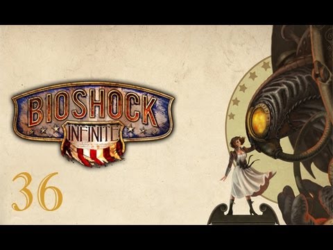 Bioshock Infinite Playthrough Pt. 36