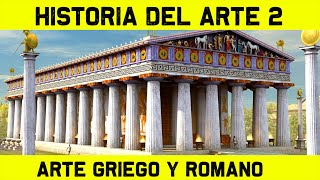 ARTE 2: Historia del Arte Griego y Romano (Historia del Arte)