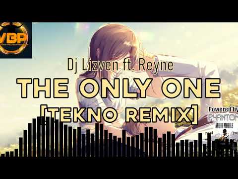Dj Lizven ft. Reyne - The Only One [Tekno Remix]