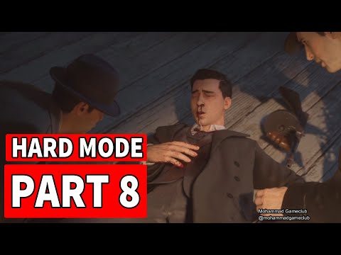 MAFIA DEFINITIVE EDITION Gameplay Walkthrough Part 8 - Hard Mode - No Commentary (Mafia 1 Remake)