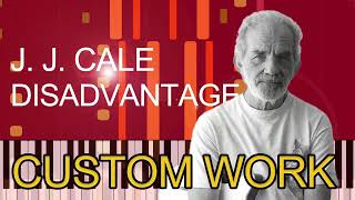 J. J. Cale - DISADVANTAGE (PRO MIDI FILE REMAKE) - &quot;in the Style of&quot;