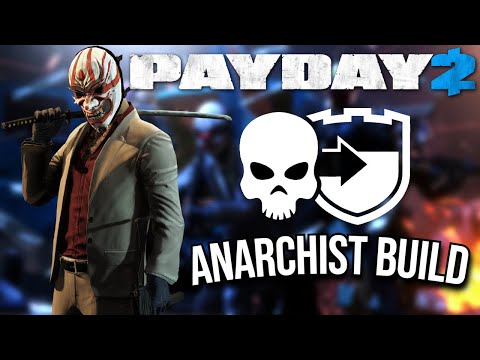 The FAMOUS Anarchist Build ever CREATED in Payday 2