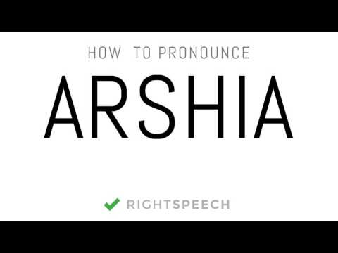 Arshia - How to pronounce Arshia - Indian Girl Name