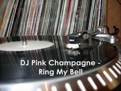 DJ Pink Champagne - Ring My Bell