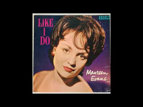 Maureen Evans - Like I Do