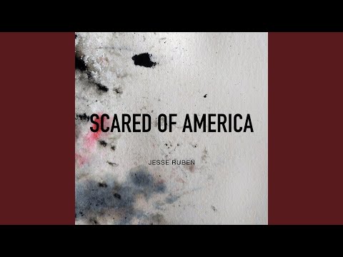 Scared of America
