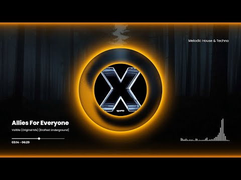 PREMIERE: Allies For Everyone - Volitile (Original Mix) [Krafted Underground]