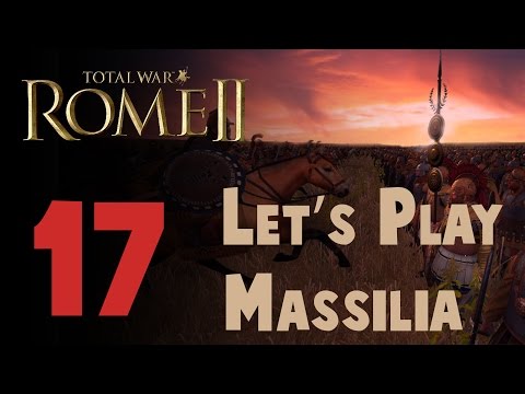Let's Play Total War: Rome 2 Massilia Episode 17