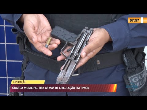 Guarda Municipal tira armas de fogo de circulação em Timon 29 04 2021